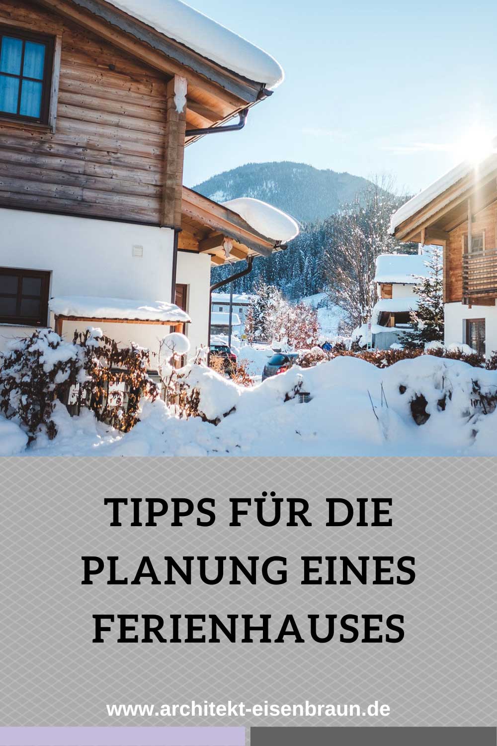 Tipps für die Planung eines Ferienhauses mit dem Architekturbüro Eisenbraun