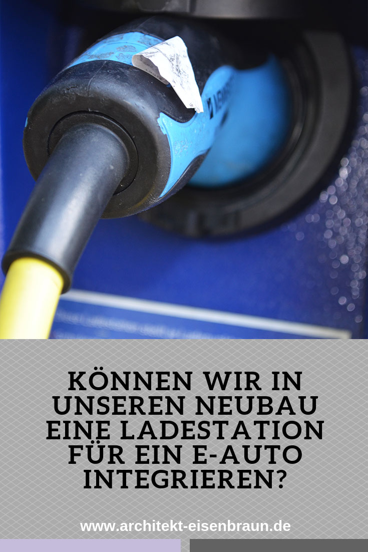 Ladestation/Wallbox für ein E-Auto im Neubau einplanen