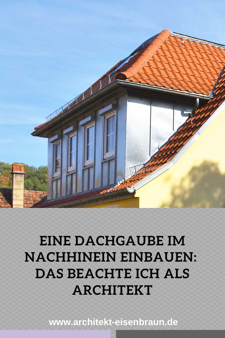 Eine Dachgaube nachträglich einbauen