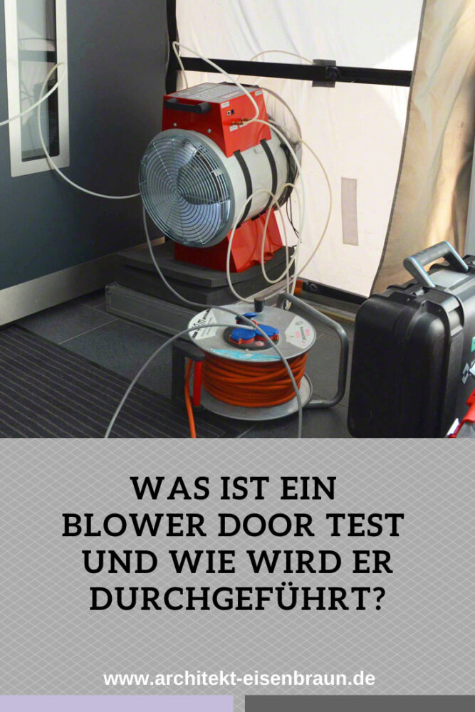 Was ist ein Blower Door Test und wie wird er durchgeführt?