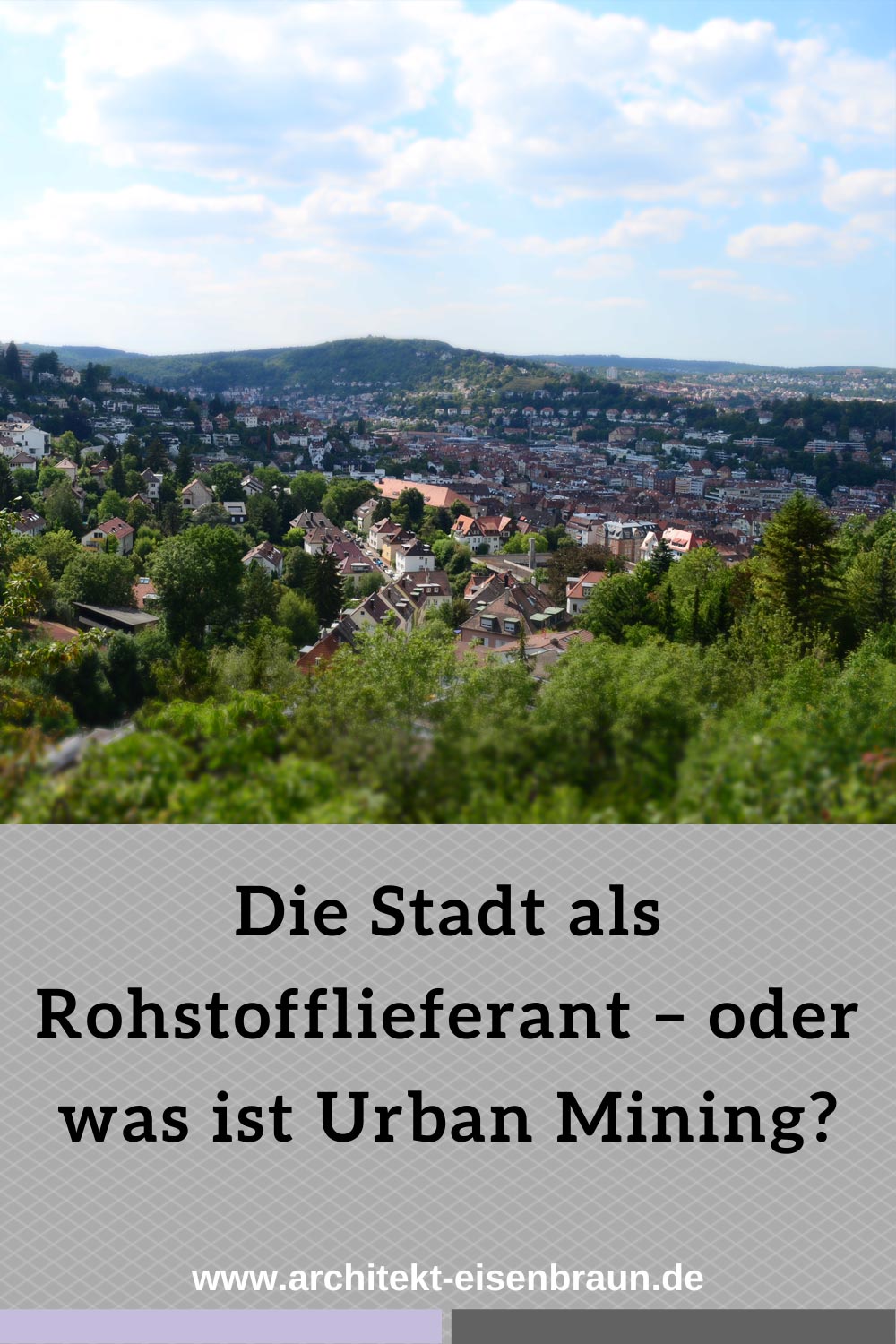 Die Stadt als Rohstofflieferant - oder was ist Urban Mining?